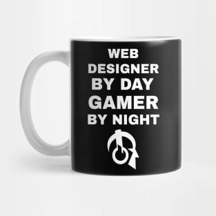 Web Designer By Day Gamer By Night Mug